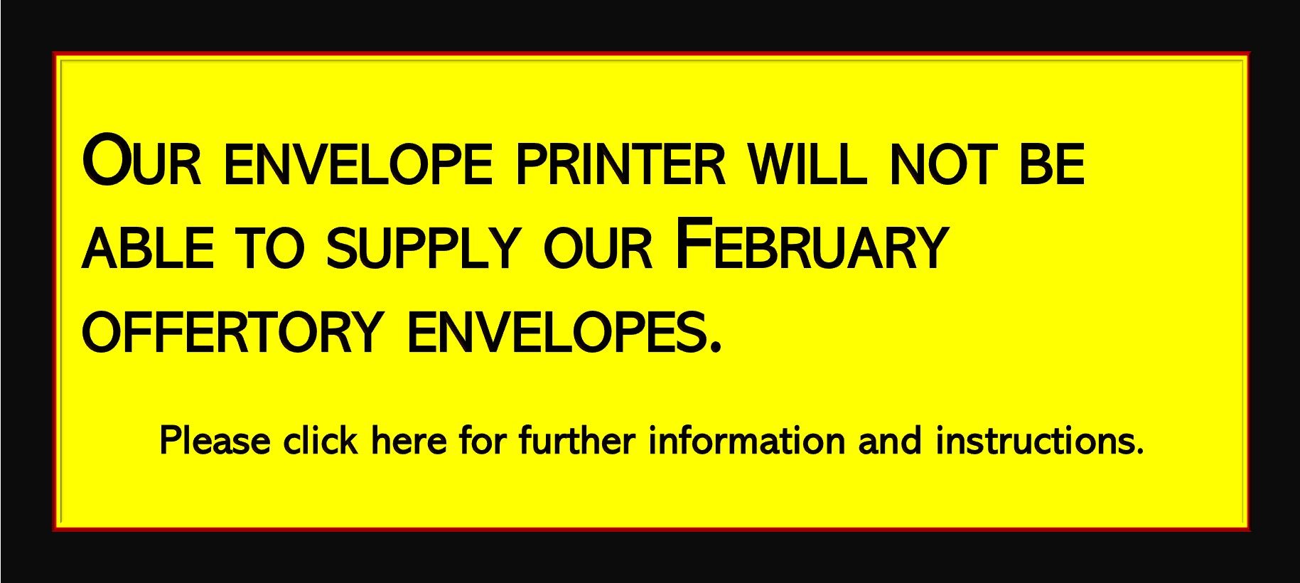 February Offertory Envelopes not supplied